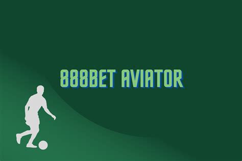 888 aviator zambia|888Bet Zambia .
